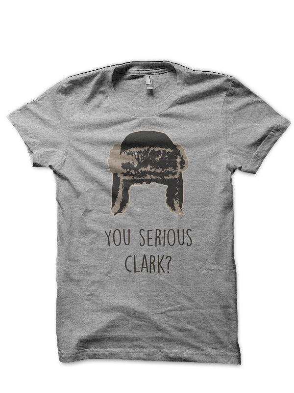 You Serious Clark T-Shirt