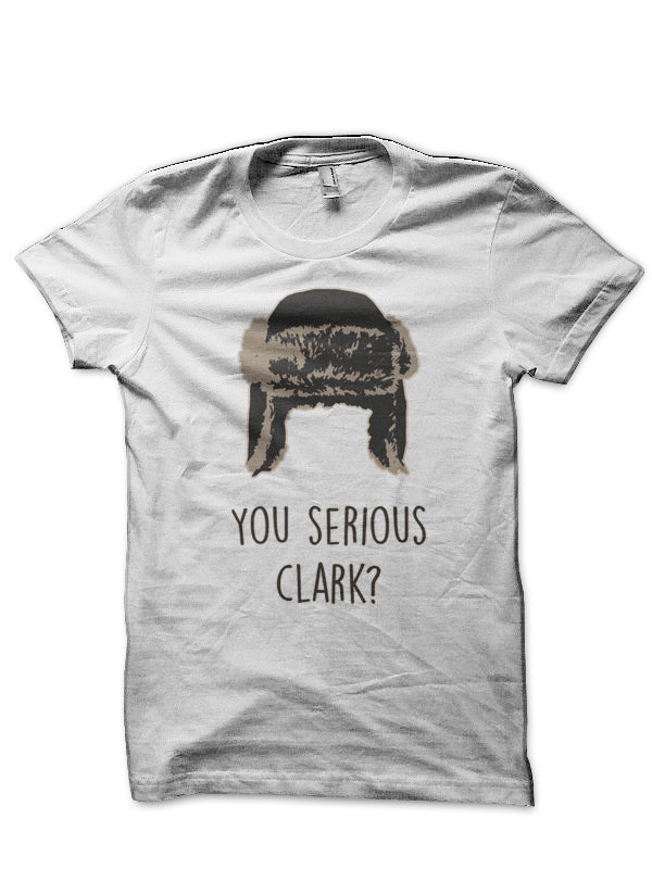 You Serious Clark T-Shirt