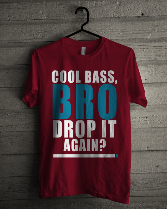 Drop It Again Party T-Shirt