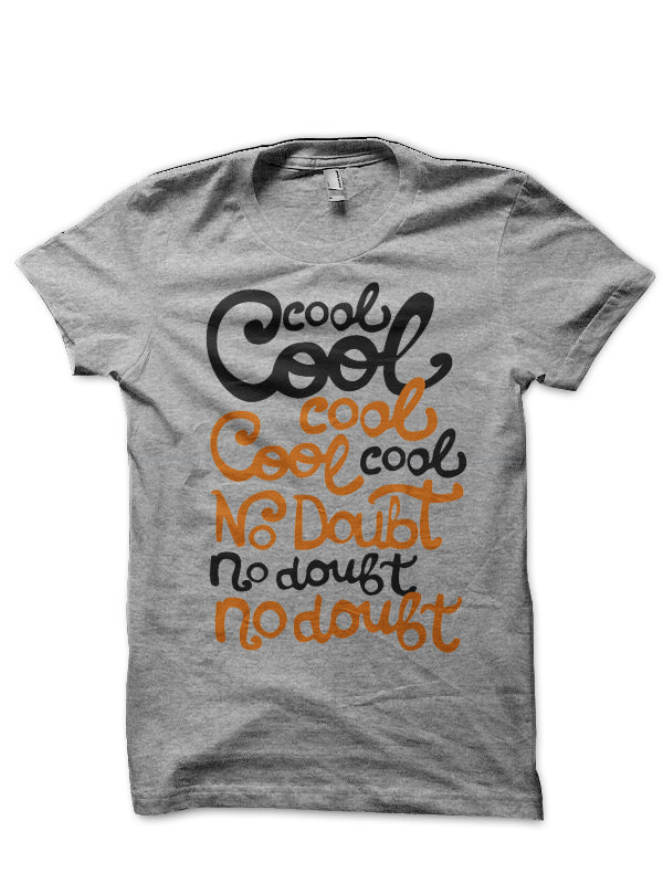 Cool Cool Cool T-Shirt