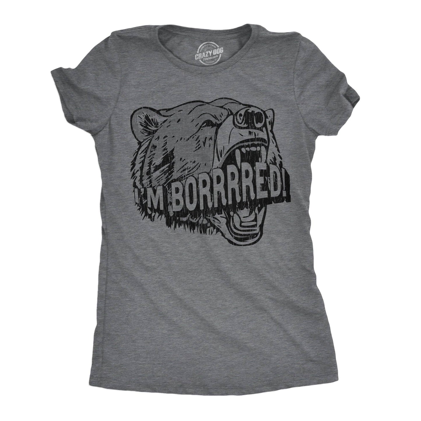 Im Bored Bear Women's T Shirt