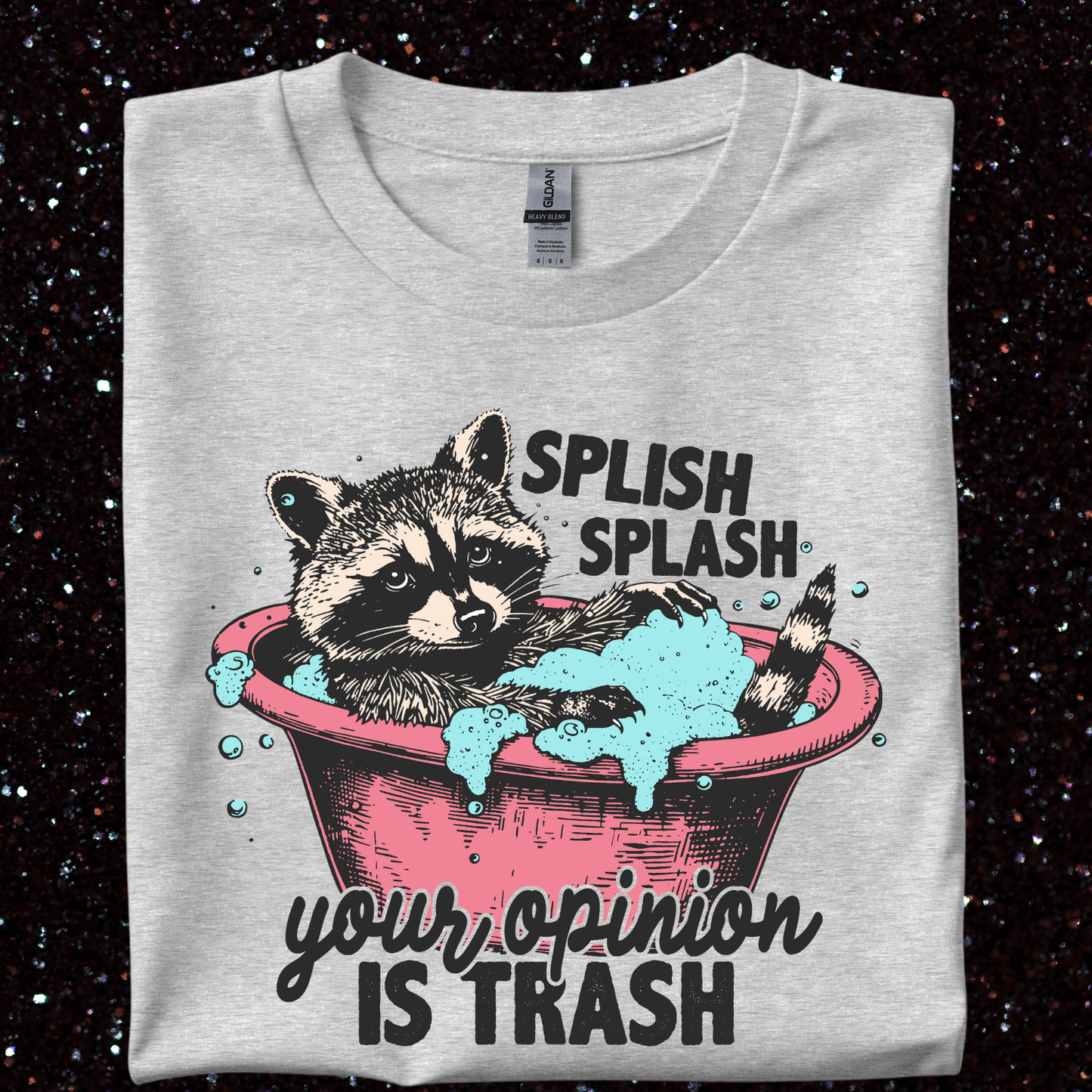 Your Opinion Is Trash T-Shirt