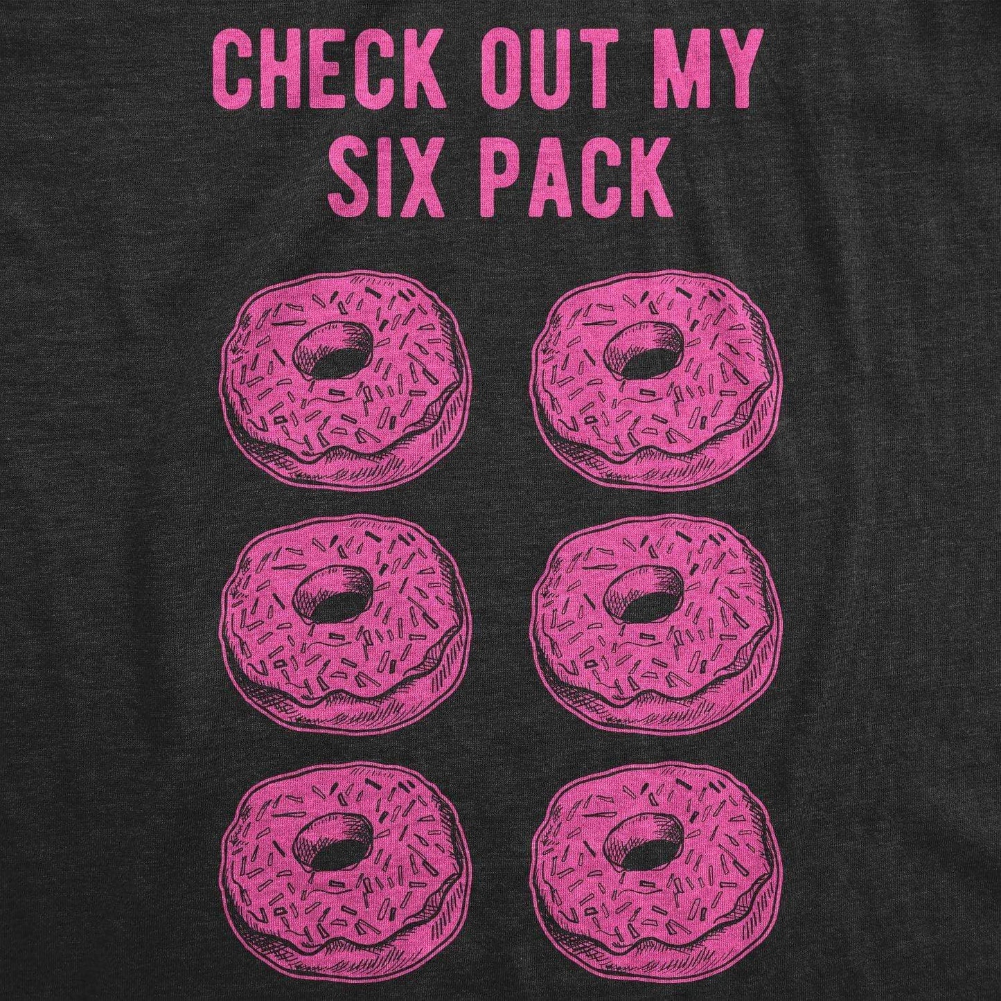 Check Out My Six Pack Donuts Funny Mens T Shirt Food Graphic