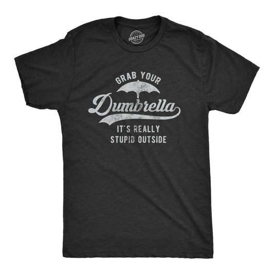 Grab Your Dumbrella Men's Tshirt Sarcastic Graphic Tee