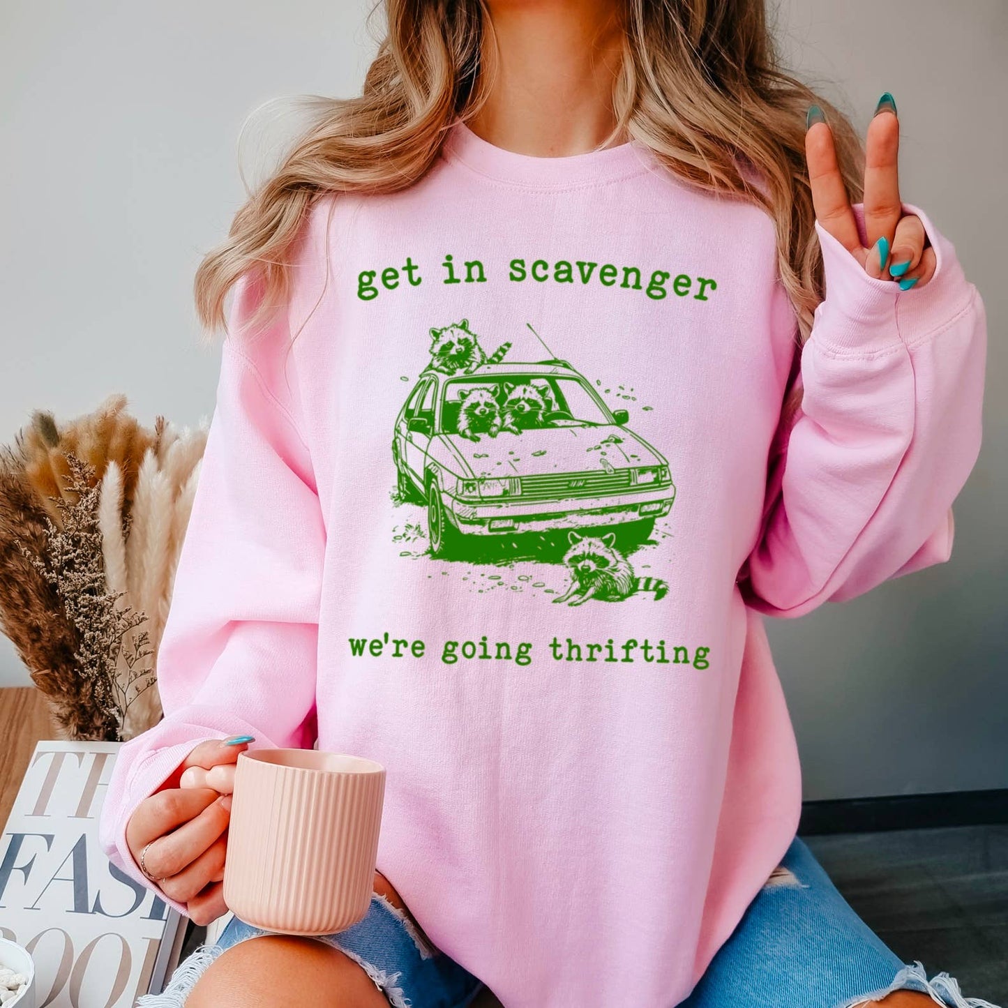 Women's Sweatshirt  | Get in Scavenger We're Going Thrifting