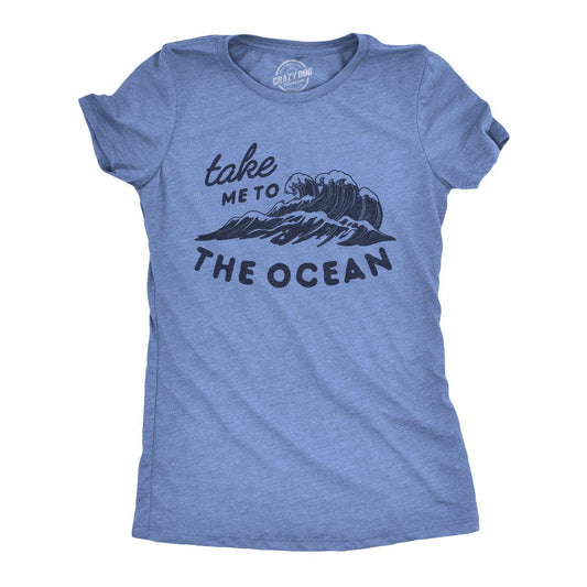 Take Me To the Ocean Women's Tshirt Vacation Graphic Tee