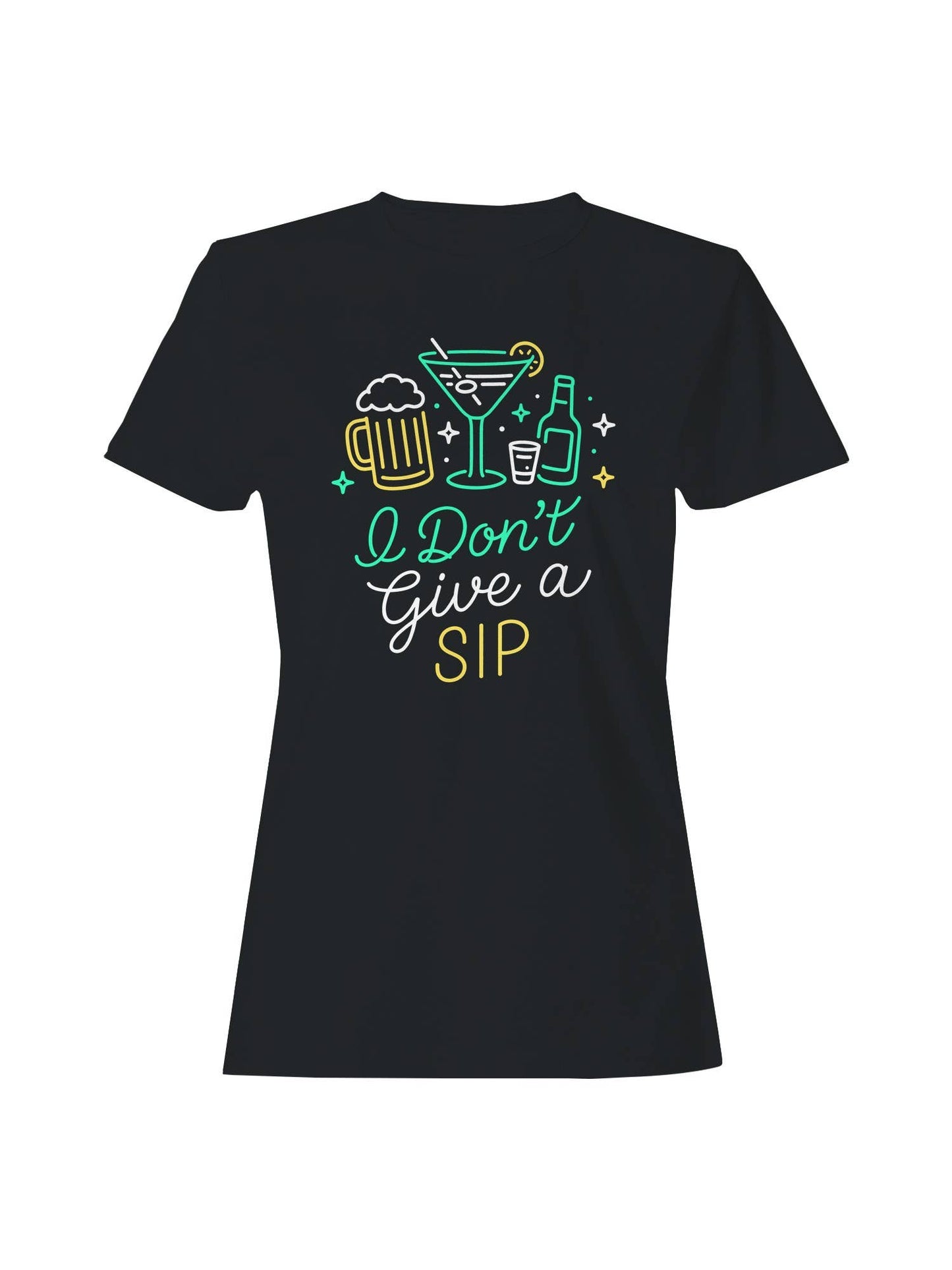 I Don’T Give A Sip Neon Design Women's T-Shirt