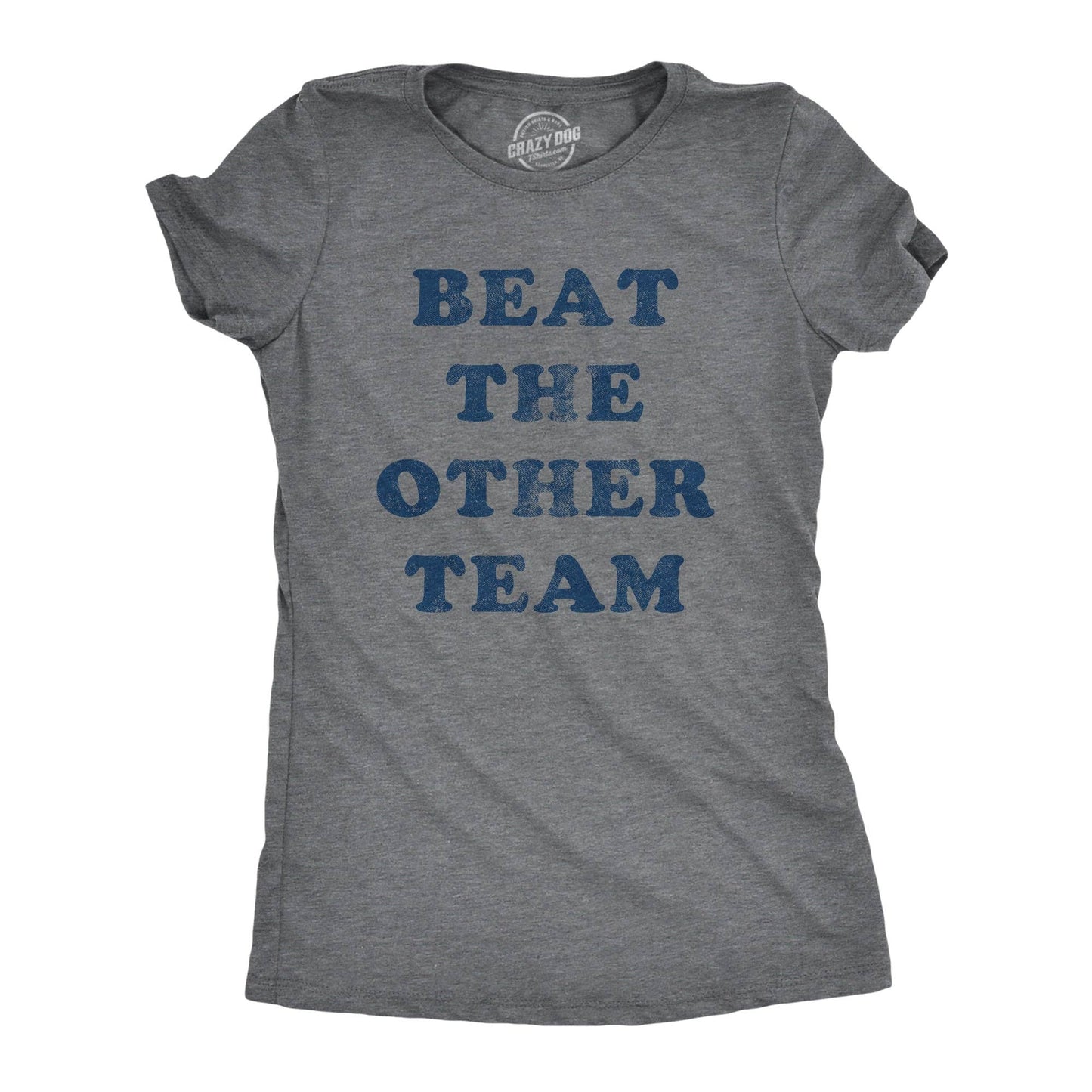 Beat the Other Team Women's Tshirt Fitness Graphic Tee