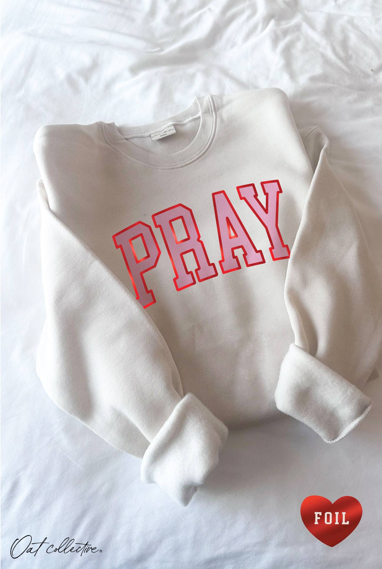 Pray Foil Graphic Sweatshirt