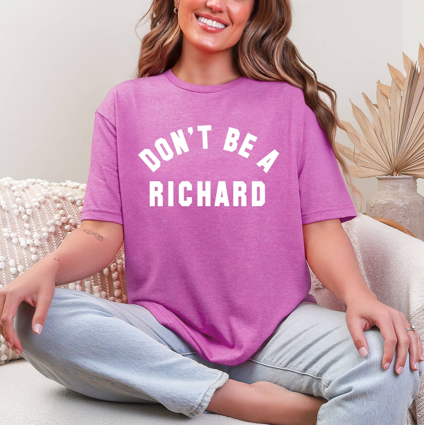 Dont Be A Richard Orchid Shirt, Funny Graphic Tee, Funny Tee