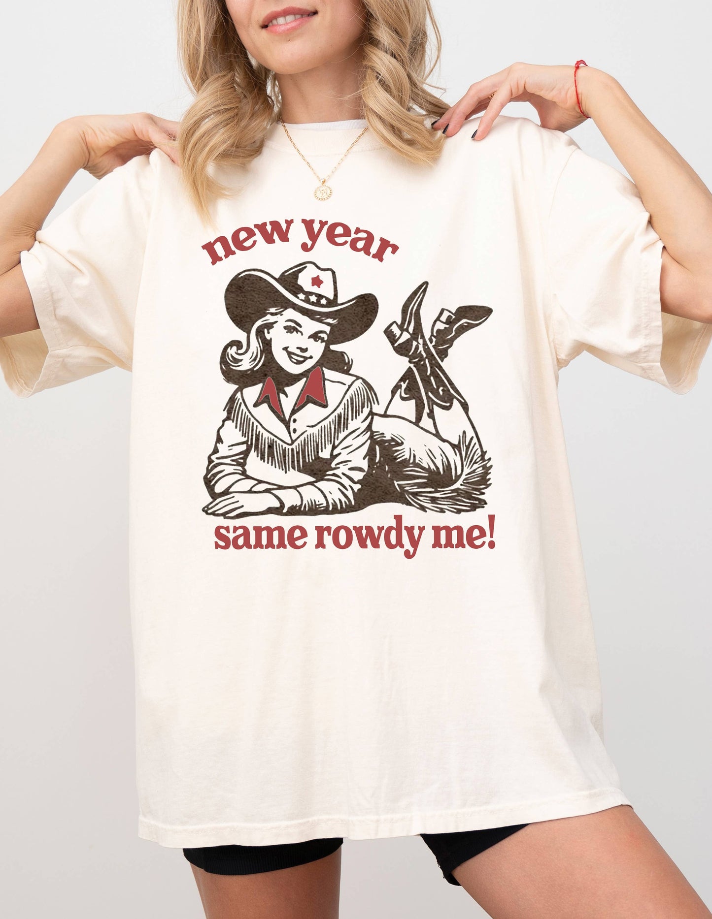 New Year Same Rowdy Me Graphic Tee