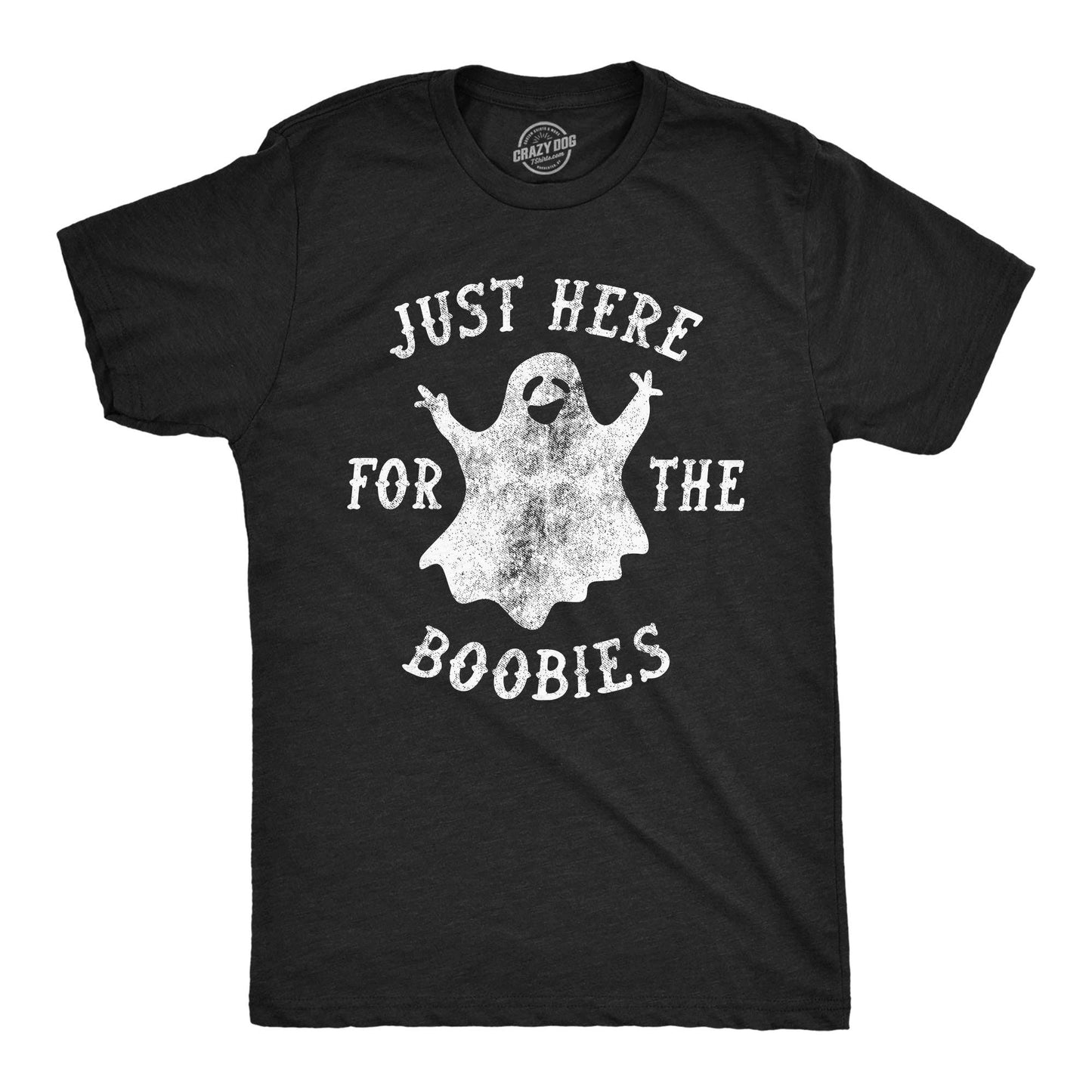 Just Here For the Boobies Ghost Men's T Shirt