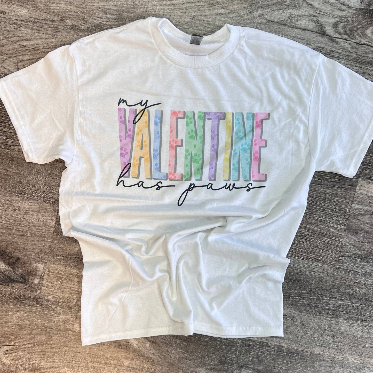 My Valentine Has Paws On White Tee