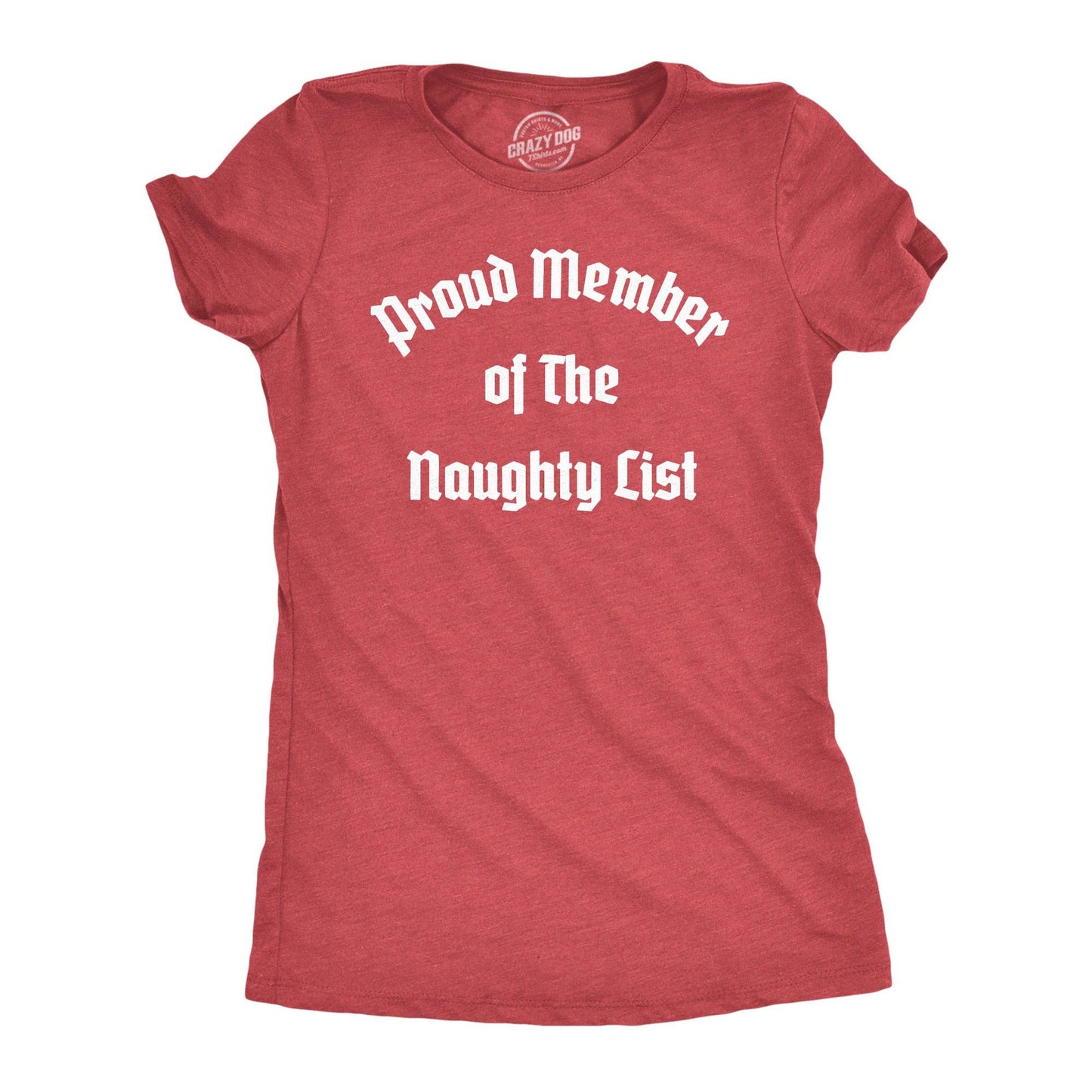 Proud Member of the Naughty List Women's T Shirt
