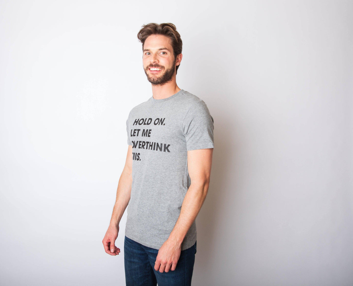 Hold On Let Me Overthink This Novelty Mens T Shirt Funny Shirts