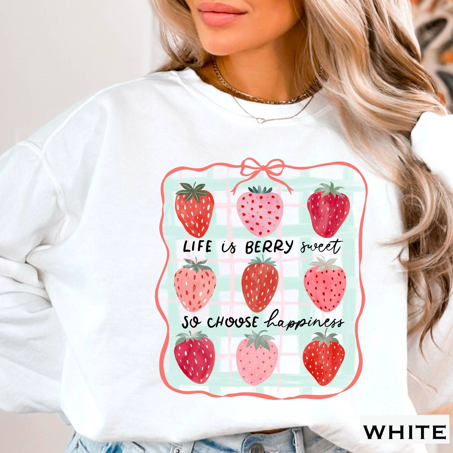 Life Is Berry Sweet Strawberry  Women’S Graphic Sweatshirt