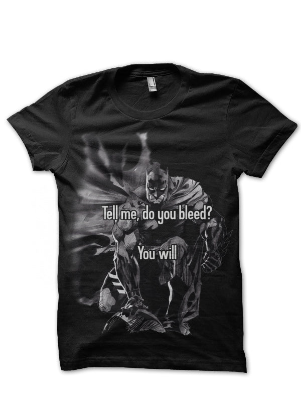 You Will Bleed T-Shirt