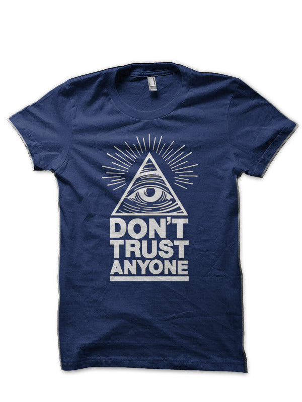 Don’t Trust Anyone Half Sleeve T-Shirt