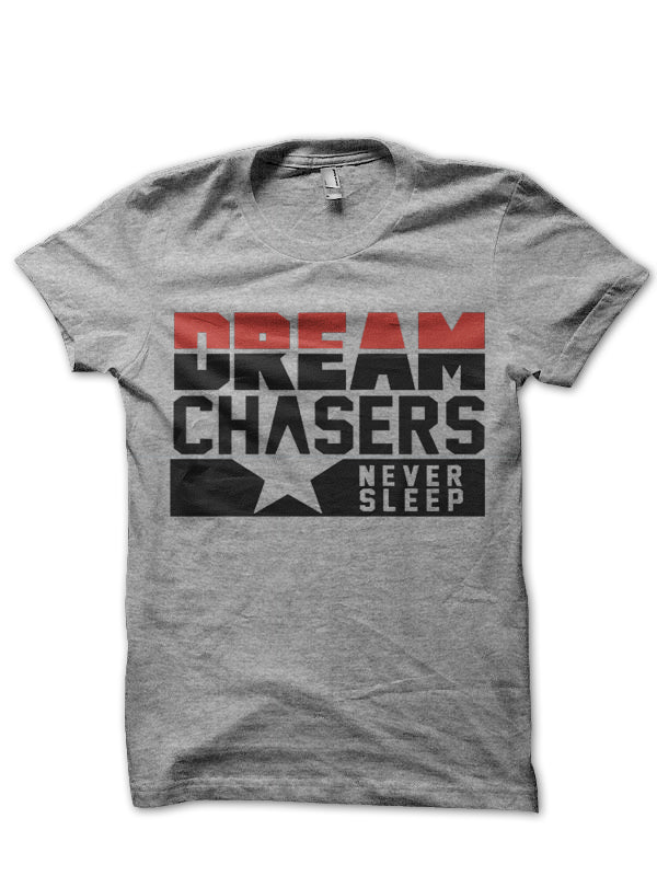 Dream Chasers T-Shirt