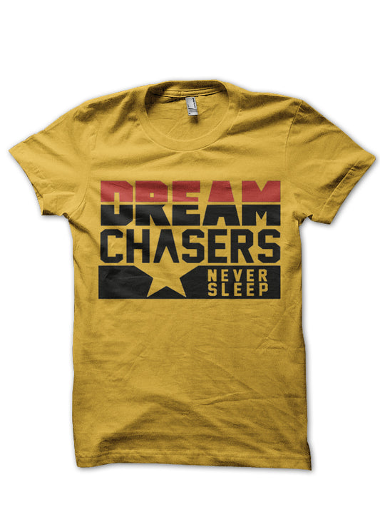 Dream Chasers T-Shirt