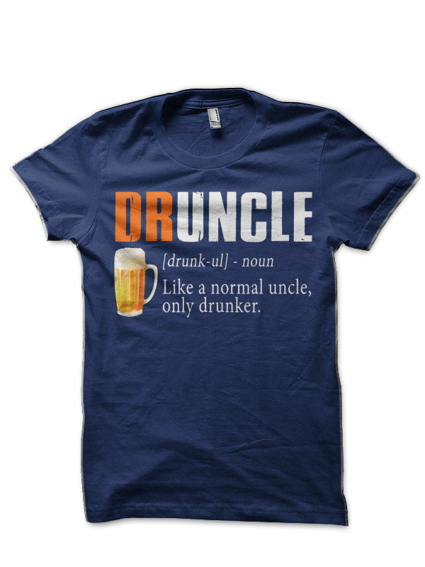 Definition Of Druncle Like A Normal Uncle Only Drunker T-Shirt