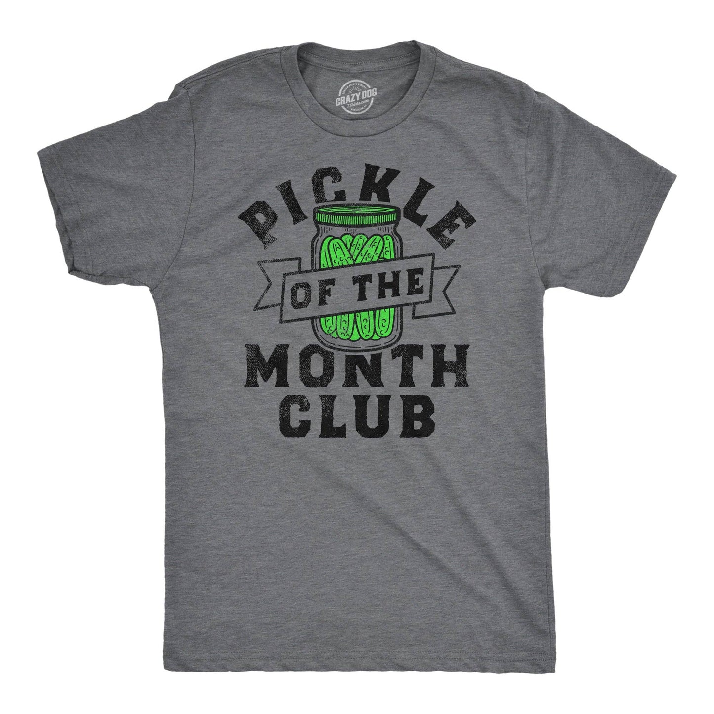 Pickle of the Month Club Men's T Shirt