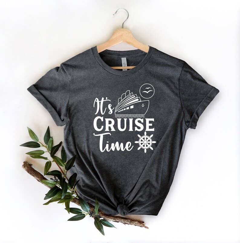 It's Cruise Time T-Shirt