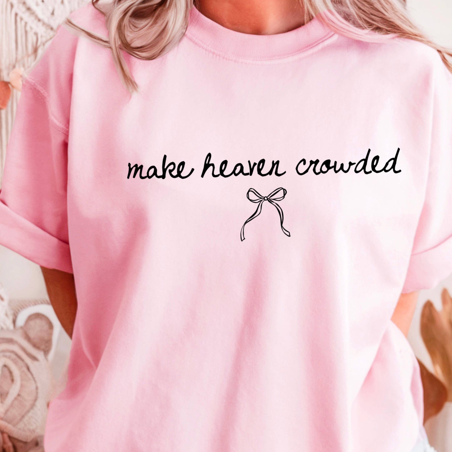 Make Heaven Crowded Christian Graphic T-Shirt | Gildan