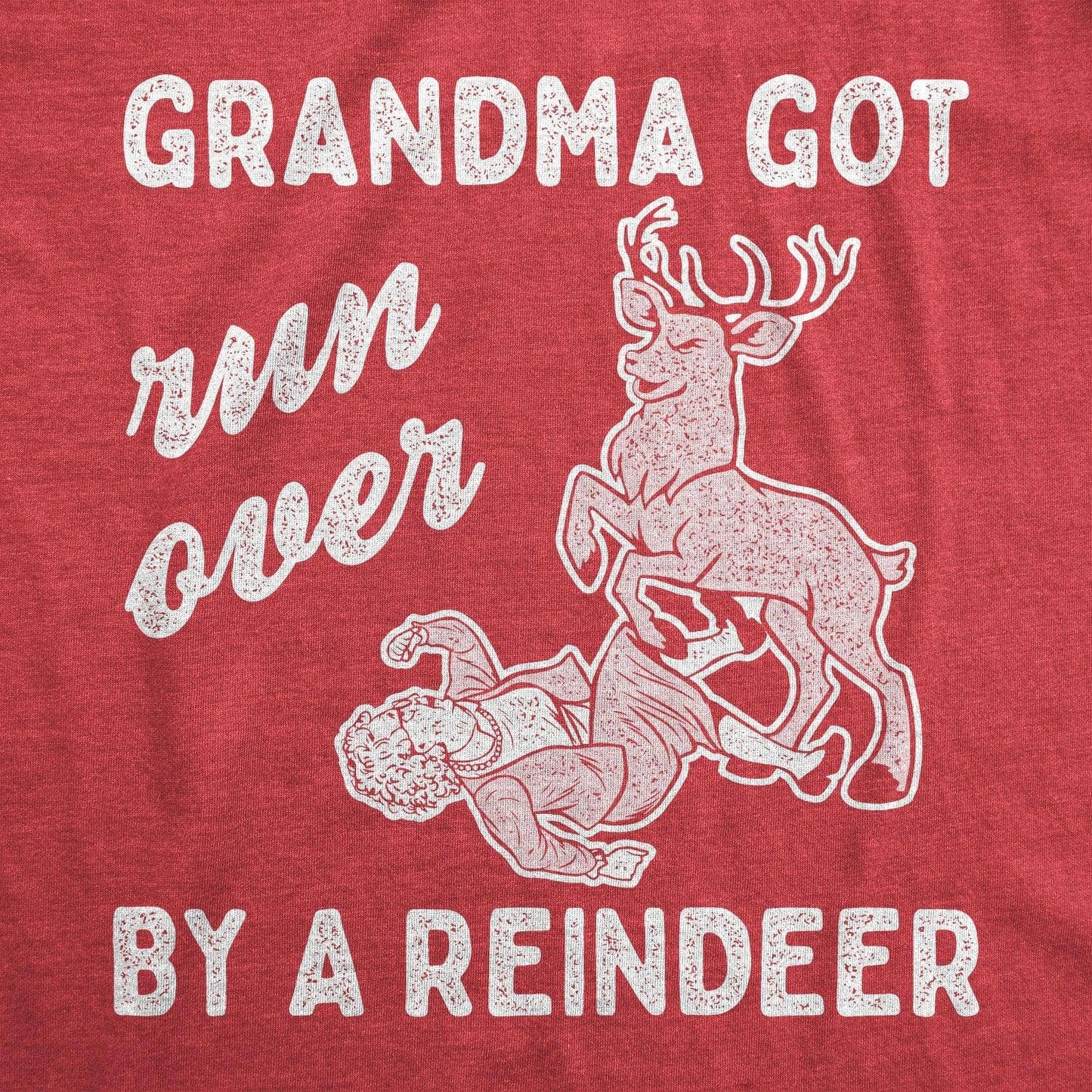 Grandma Got Run Over By A Reindeer Women's Tshirt Christmas