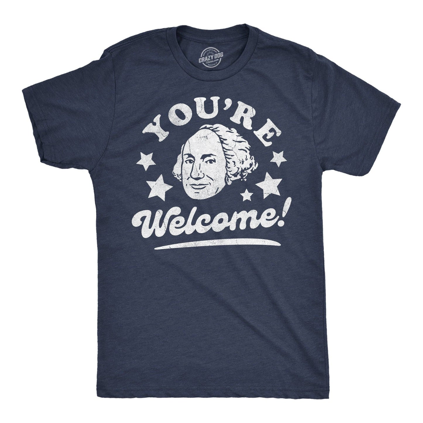 Youre Welcome George Washington Men's T Shirt