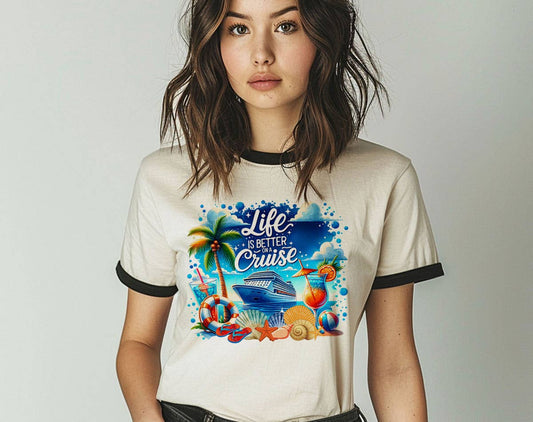 Life Is Better On A Cruise  - Beach Boat Ringer T-Shirt
