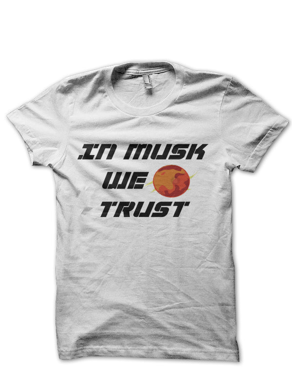 In Musk We Trust Half Sleeve T-Shirt