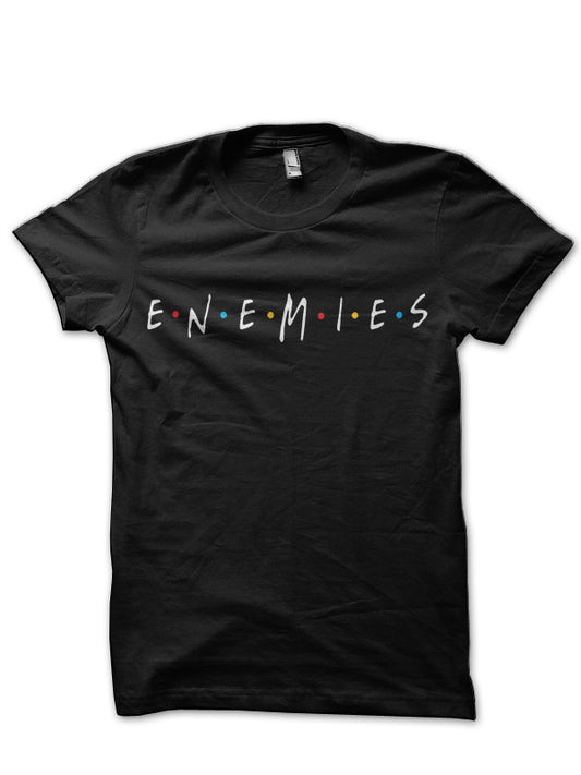 Enemies – Friends Black T-Shirt