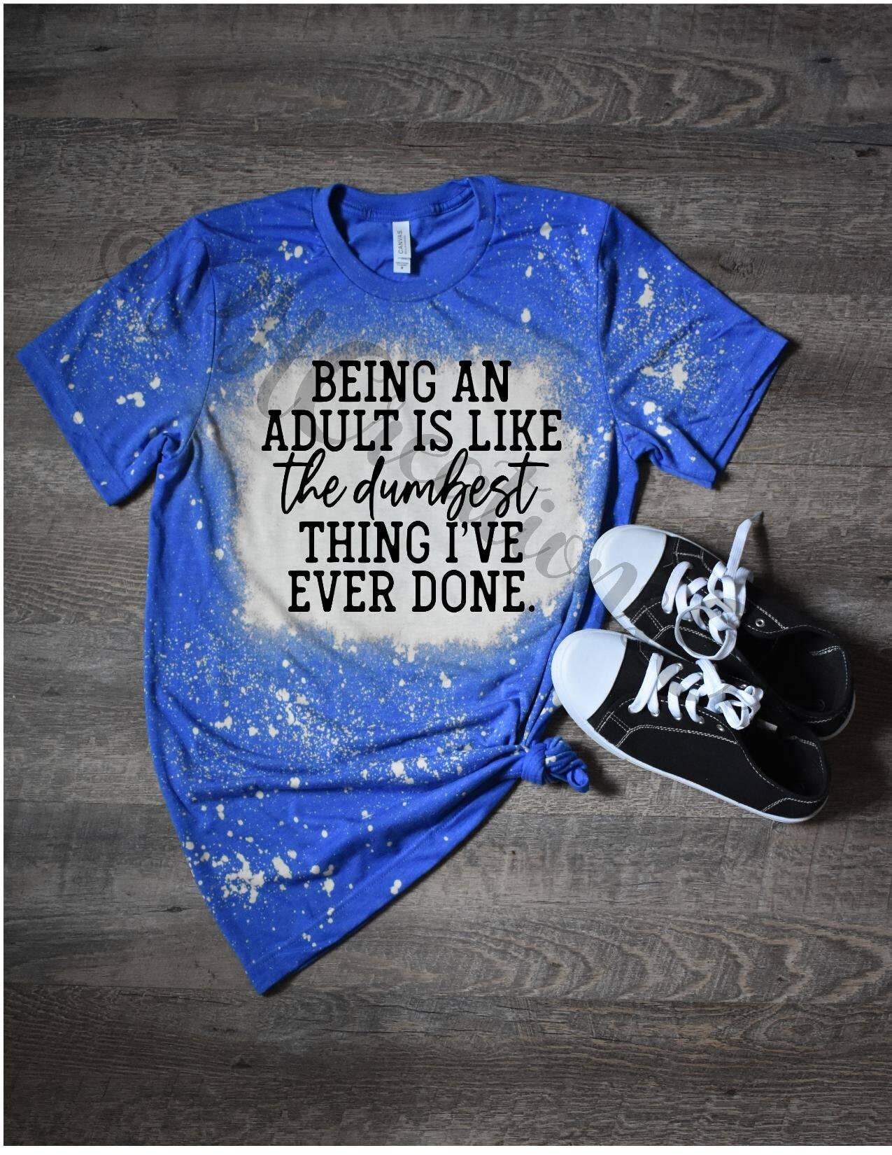 Being An Adult Bleached T-Shirt, Funny Graphic Tee