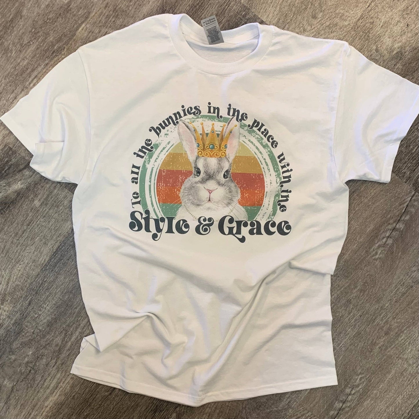To All the Bunnies in the Place with Style & Grace-White Tee