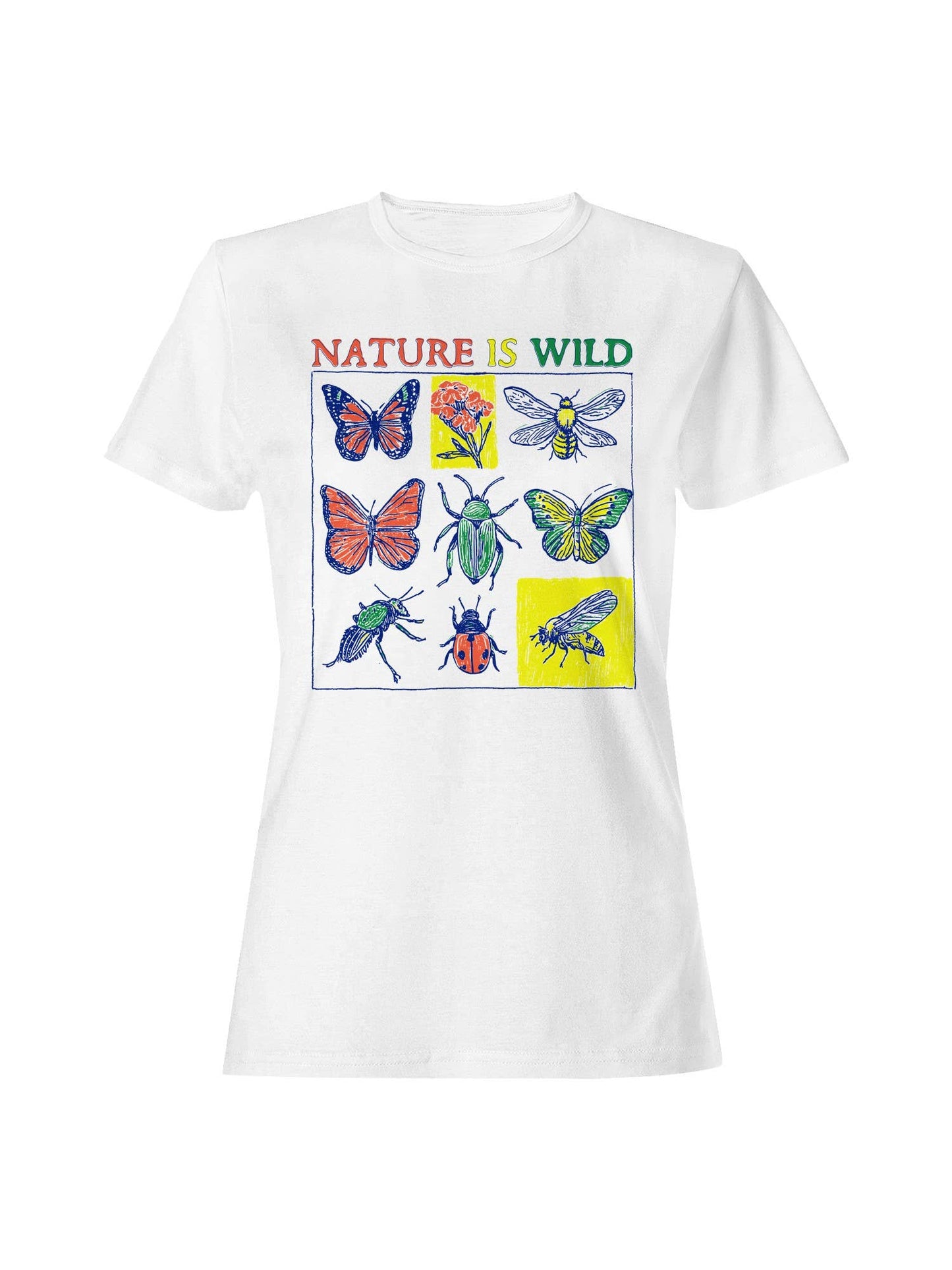 Nature Is Wild: Insects & Flowers Women's T-Shirt