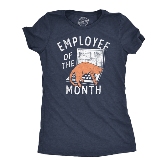 Employee of the Month Women's T Shirt