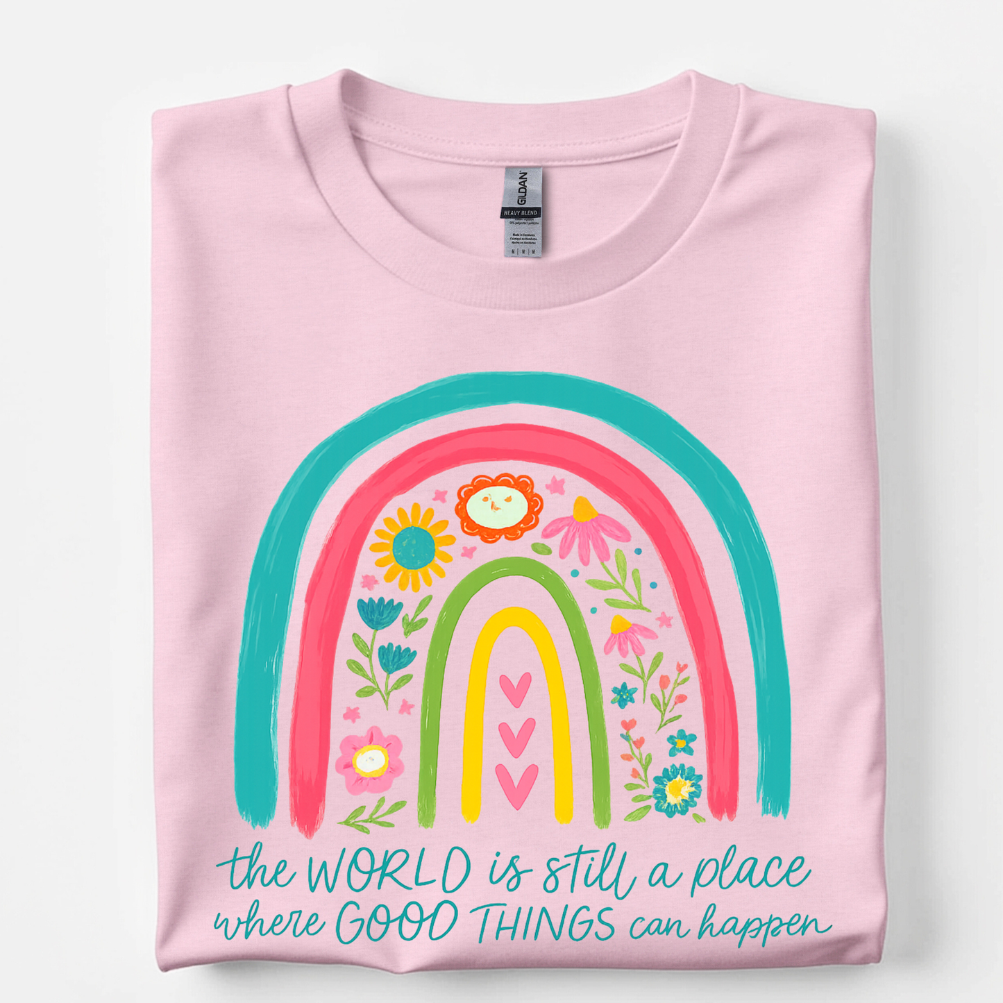 The World Is Still A Good Place Where Good Things Shirt