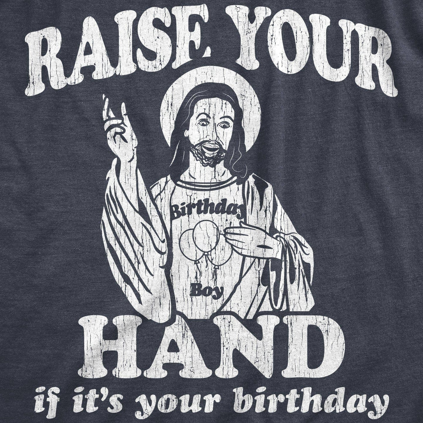 Raise Your Hand If It's Your Birthday Graphic Mens Tshirt