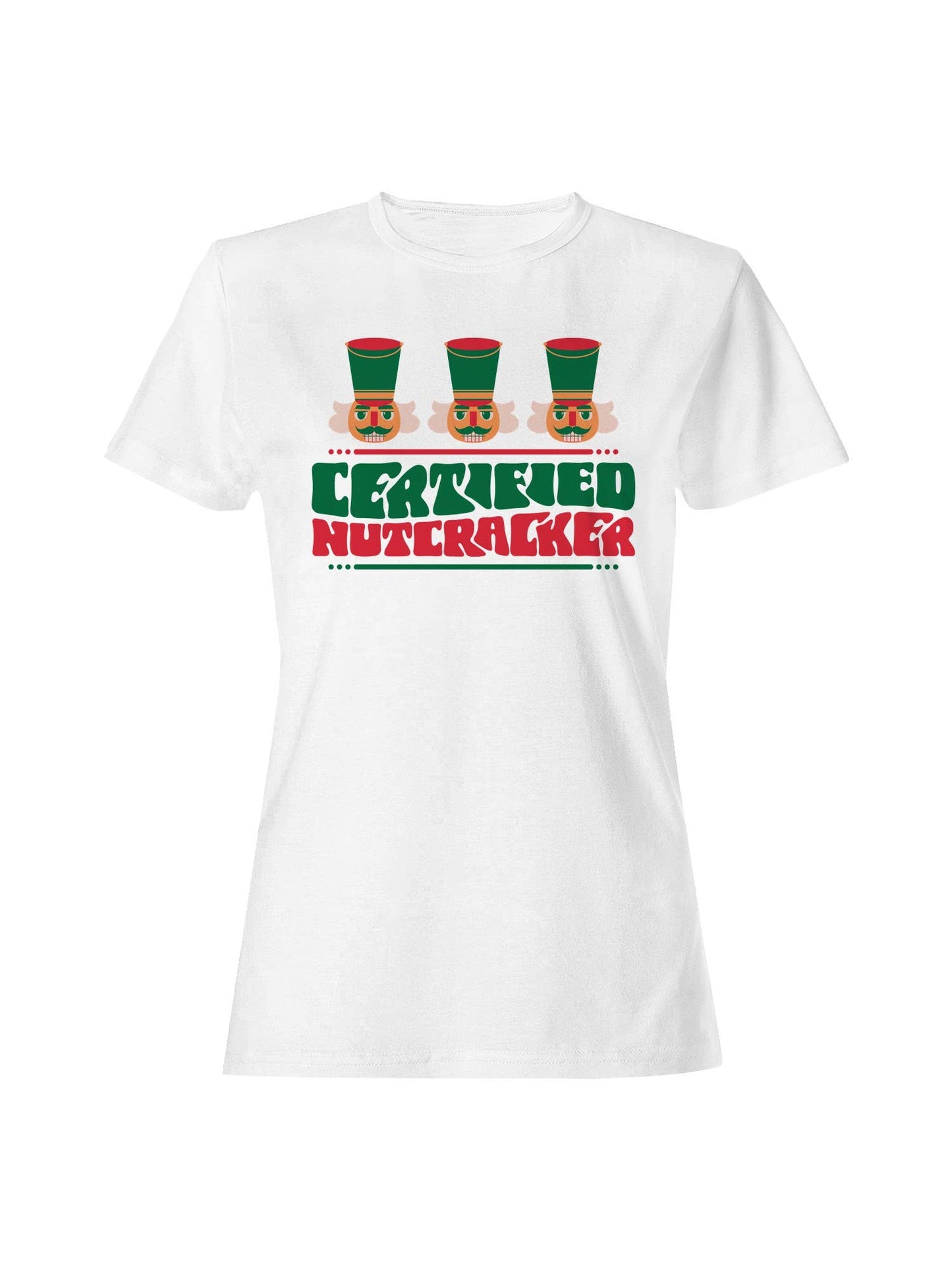 Certified Nutcracker Holiday Design Women's T-Shirt