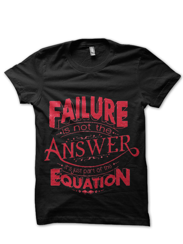 Faliure Equation T-Shirt