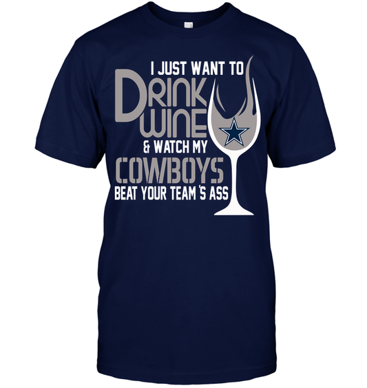 Wine & Cowboys Watch Us Beat Your Team's Ass T-Shirt