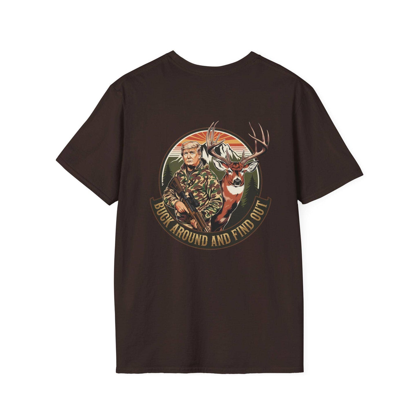 Trump Buck Around & Find Out Hunting T-Shirt Nature Lovers