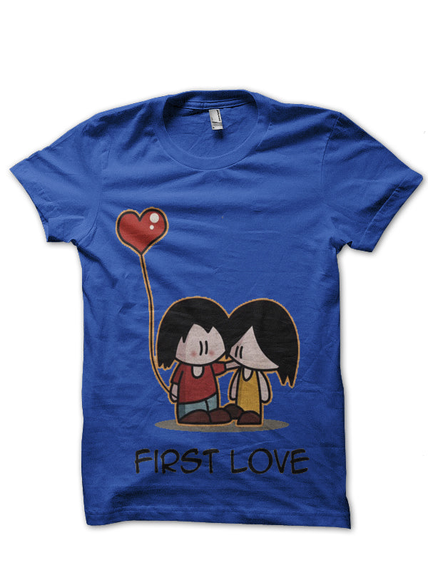 First Love 2 T-Shirt (All Colors Available)