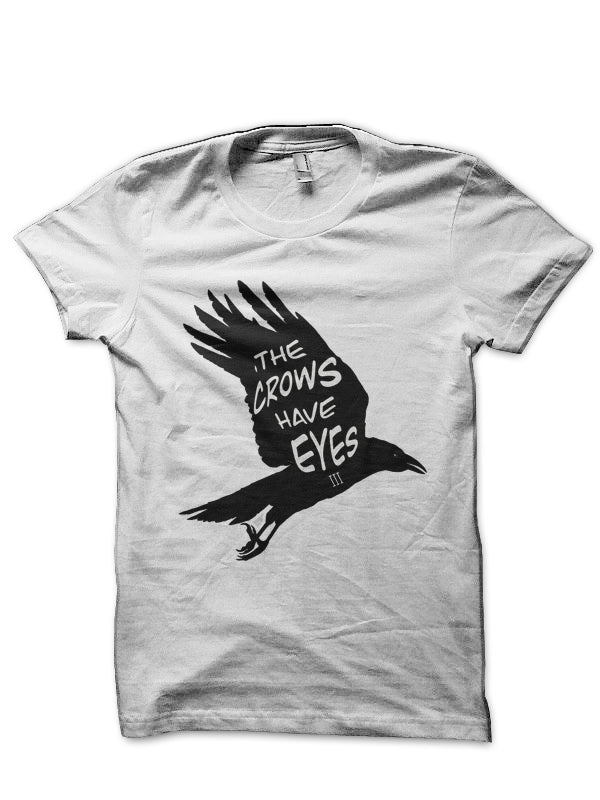The Crows Have Eyes 3 T-Shirt