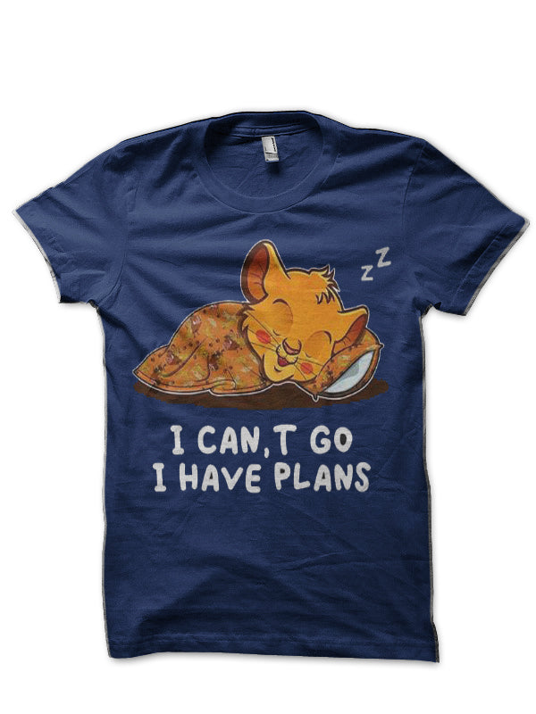 I Have Plans Half Sleeve T-Shirt