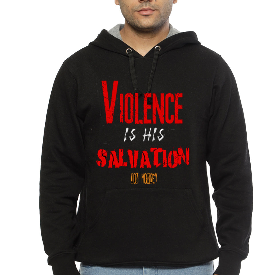 VIOLENCE is his SALVATION Hoodie