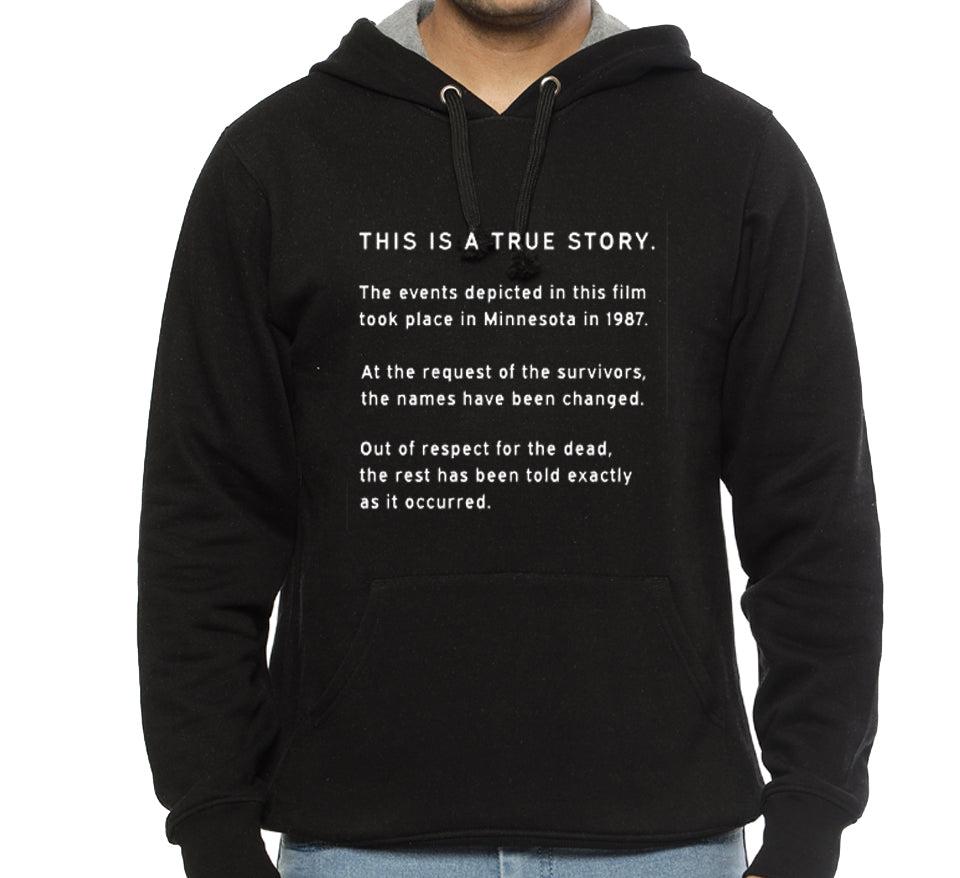 This is a True Story Hoodie