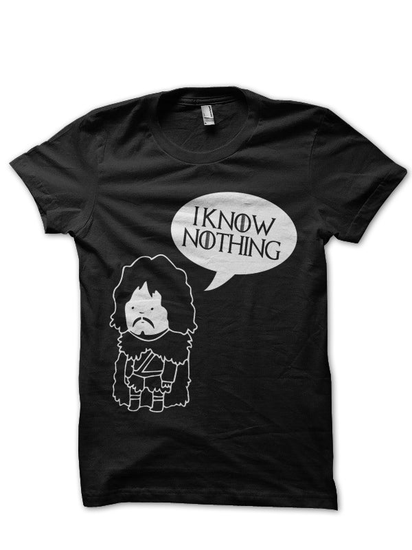 I Know Nothing Black Tee