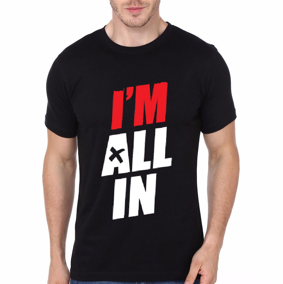 I Am All In Black T-Shirt